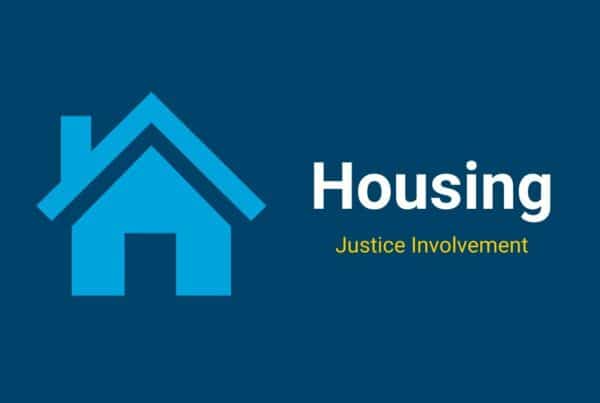 Icon of a house next to text “Housing: Justice Involvement”